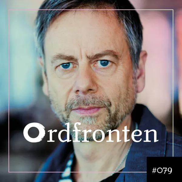 Ordfronten Podcast #79 : Mats-Eric Nilsson om Nyfiken på naturvin