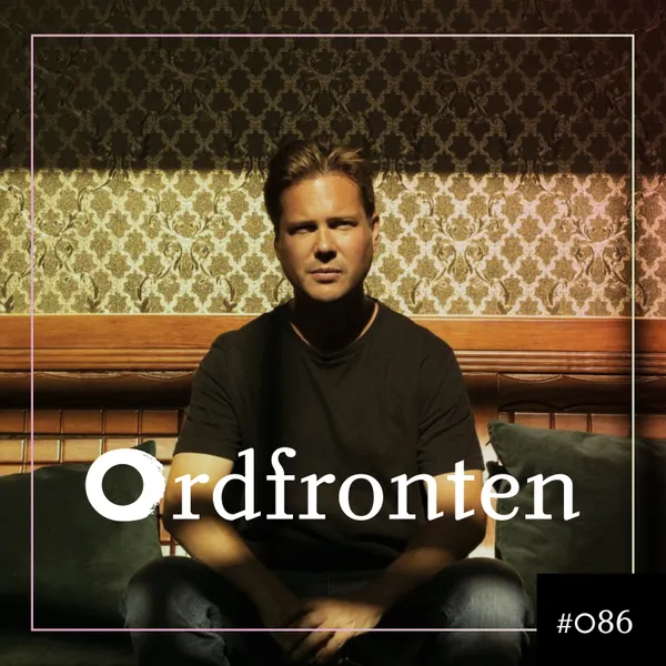 Ordfronten Podcast #86 : Christian Daun om Draksådd