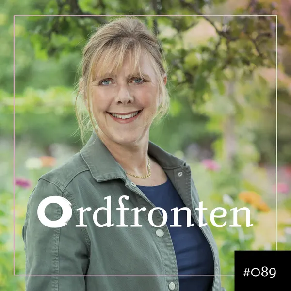 Ordfronten Podcast #89 : Bella Linde om Odla utan spade