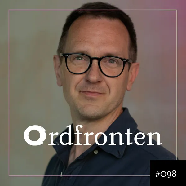 Ordfronten podcast #98 : Kent Werne om Konspirationsfeber