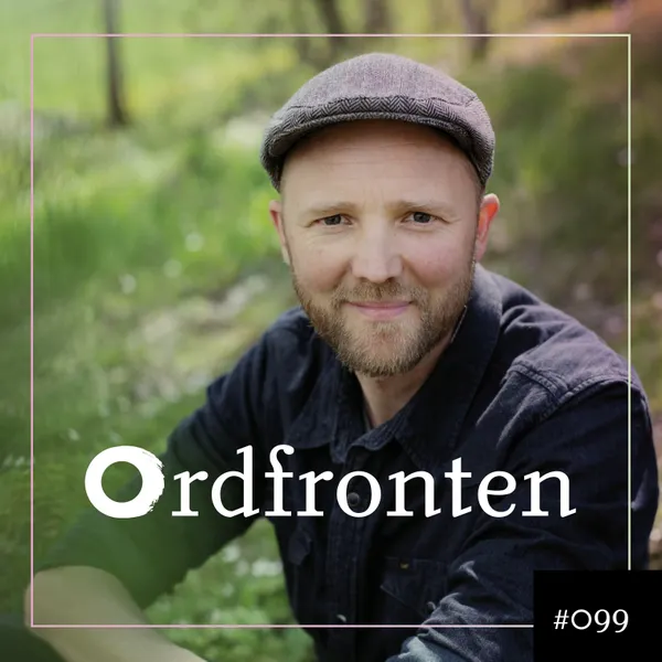 Ordfronten podcast #99 : David Jonstad om Meningen med landet
