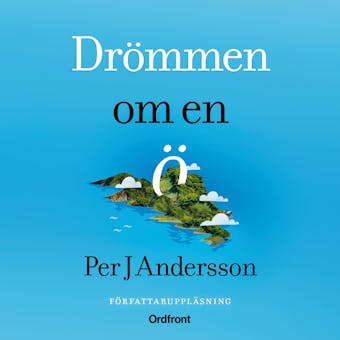 Drömmen om en ö - Per J. Andersson