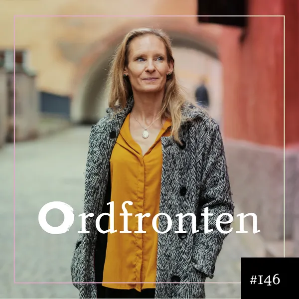 Ordfronten podcast #146 : Johanna Wallin om Ingen vanlig pappa som man bara har