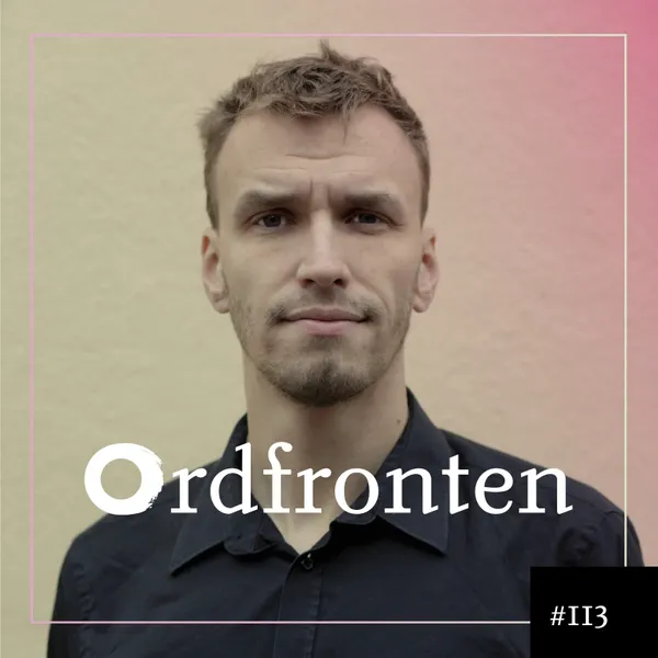 Ordfronten podcast #113 : Rikard Allvin om Frihandelns fångar
