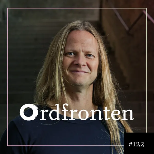 Ordfronten podcast #122 : Herman Geijer om Monstersamhället