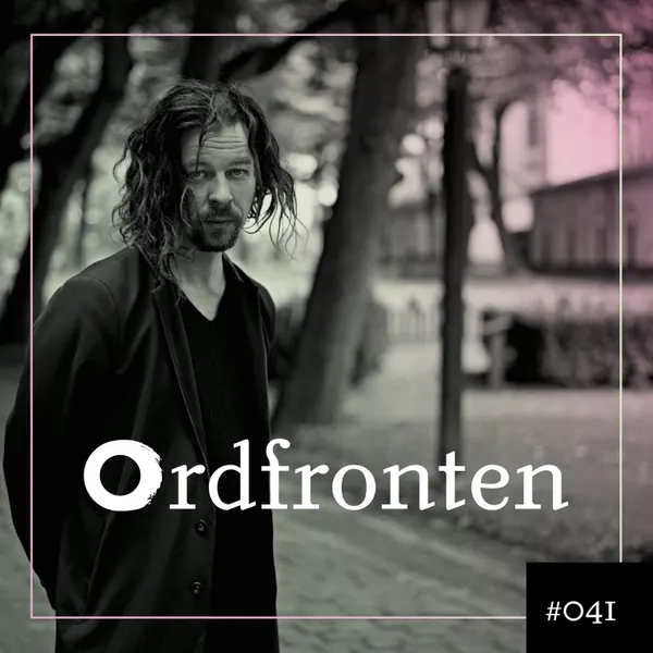 Ordfronten Podcast #41 : Bob Hansson om Tankar för dagen
