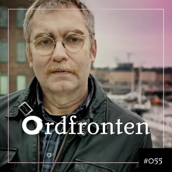 Ordfronten Podcast #55 : David Ericsson om Döden är inte nog