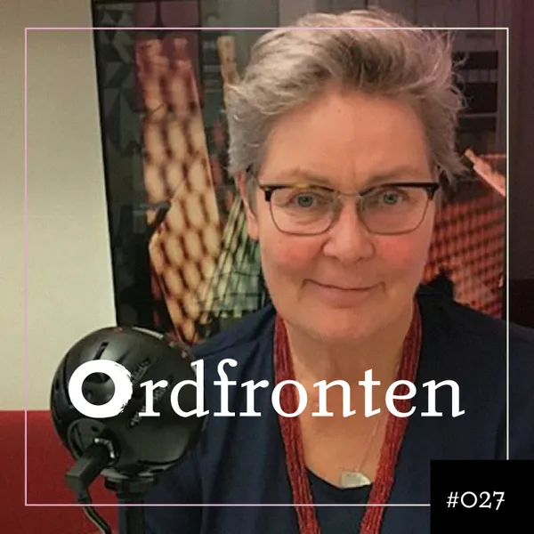 Ordfronten Podcast #27 : Maria Hamberg om Till min allra bästa vän