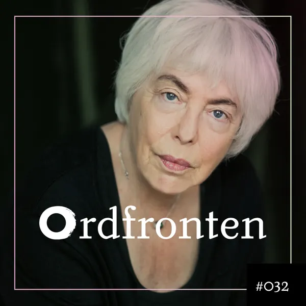 Ordfronten Podcast #32 : Yvonne Hirdman om Lent kändes regnets fall mot min hand medan barnen brann i Berlin