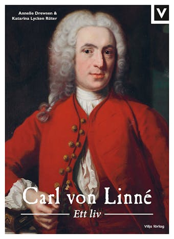 Carl von Linné - Ett liv - undefined