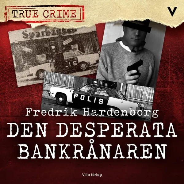 Den desperata bankrånaren