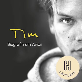 Tim (lättläst) : Biografin om Avicii - Måns Mosesson