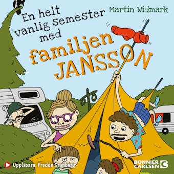 En helt vanlig semester med familjen Jansson