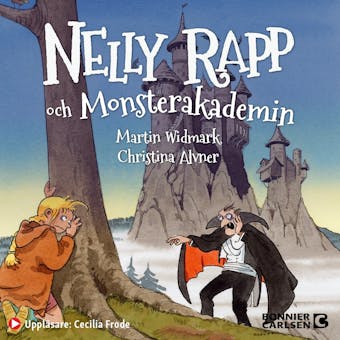 Nelly Rapp och Monsterakademin - Martin Widmark