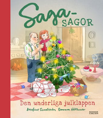 Den underliga julklappen - Emma Göthner, Josefine Sundström
