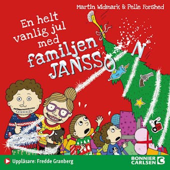 En helt vanlig jul med familjen Jansson - Martin Widmark, Petter Lidbeck