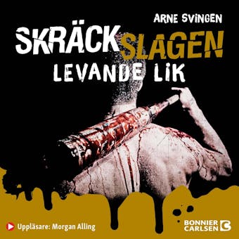 Levande lik - Arne Svingen