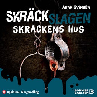 Skräckens hus - Arne Svingen