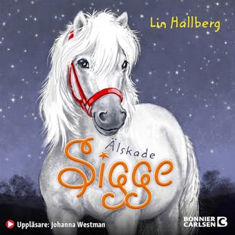 Älskade Sigge - Lin Hallberg