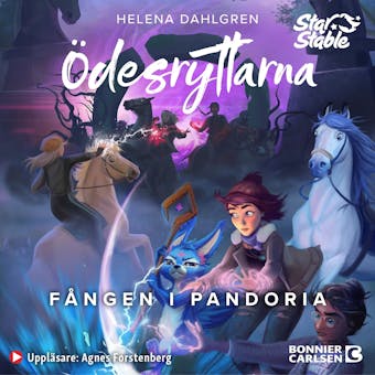 Ödesryttarna. Fången i Pandoria - Helena Dahlgren, Star Stable Entertainment