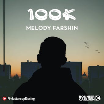 100K - Melody Farshin