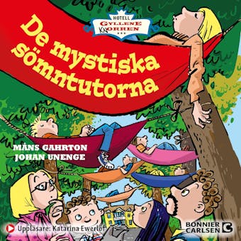 De mystiska sömntutorna - Måns Gahrton, Johan Unenge