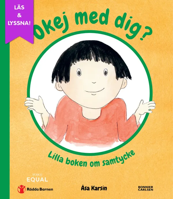 Okej med dig? : lilla boken om samtycke