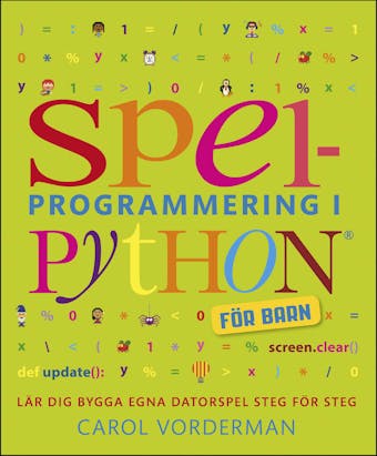 Spelprogrammering i Python : för barn