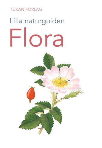 Lilla naturguiden: flora