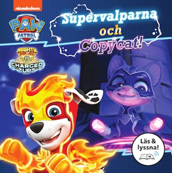 Mighty Pups Supervalparna och Copycat (Läs & lyssna)