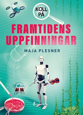 Koll på framtidens uppfinningar - Maja Plesner
