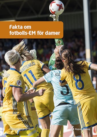 Fakta om fotbolls-EM för damer - Tomas Dömstedt