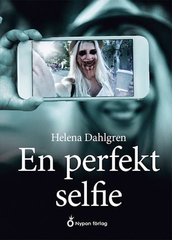 En perfekt selfie - Helena Dahlgren