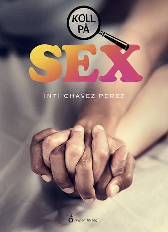 Koll på sex - Inti Chavez Perez