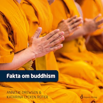 Fakta om buddhism - Annelie Drewsen, Katarina Lycken Rüter