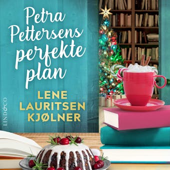 Petra Pettersens Perfekte Plan - Lene Lauritsen Kjølner