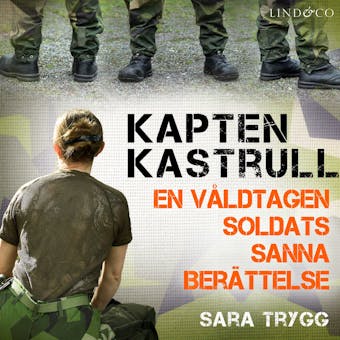 Kapten Kastrull: En våldtagen soldats sanna berättelse - undefined
