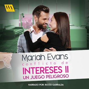 Conflicto de intereses II: Un juego peligroso - Mariah Evans