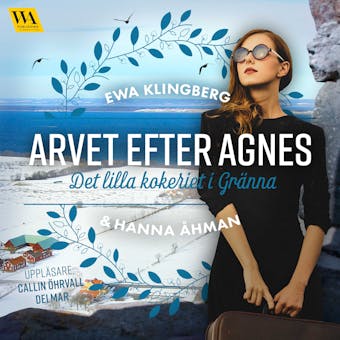 Det lilla kokeriet i Gränna - Hanna Åhman, Ewa Klingberg