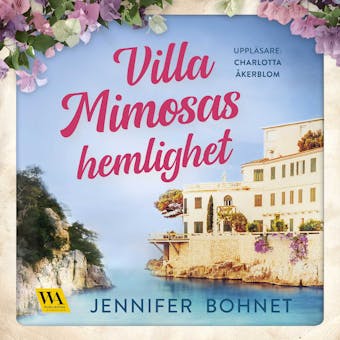 Villa Mimosas hemlighet - Jennifer Bohnet