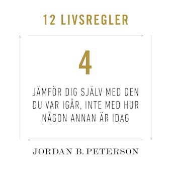 Regel 4: Jämför dig själv med den du var igår, inte med hur någon annan är idag - undefined