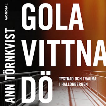 Gola, vittna, dö - undefined