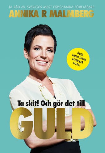 Ta skit! Och gör det till guld