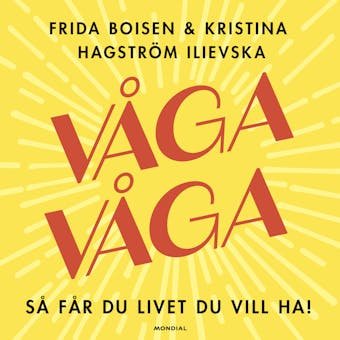 Våga våga - Kristina Hagström Ilievska, Frida Boisen