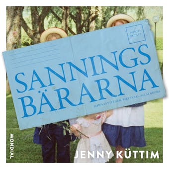 Sanningsbärarna - Jenny Kuttim