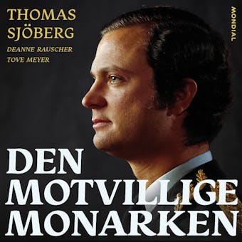 Den motvillige monarken - Thomas Sjöberg, Tove Meyer, Deanne Rauscher