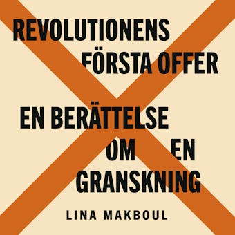 Revolutionens första offer - Lina Makboul