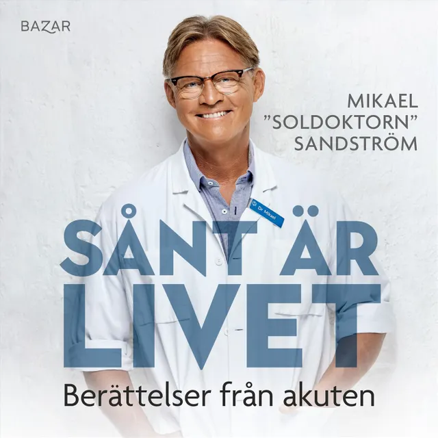Sånt är livet : berättelser från akuten