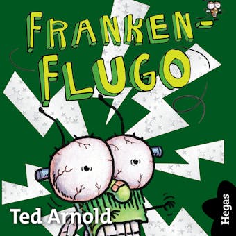 Franken-Flugo - Tedd Arnold