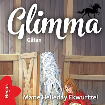 Glimma - Gåtan - Marie Helleday Ekwurtzel